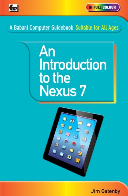 An Introduction to the Nexus 7, Paperback / softback Book