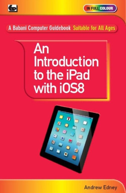 An Introduction to the iPad with iOS8, Paperback Book