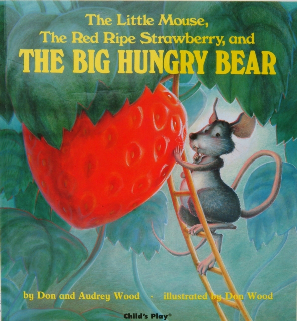 The Little Mouse, the Red Ripe Strawberry and the Big Hungry Bear, Big book Book