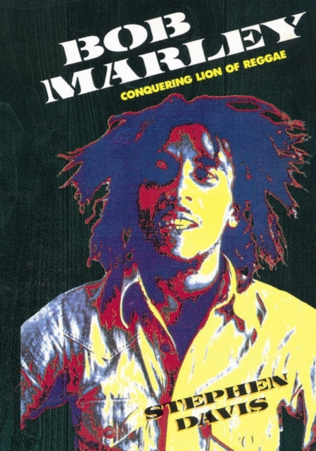 Bob Marley : Conquering Lion of Reggae, Paperback / softback Book