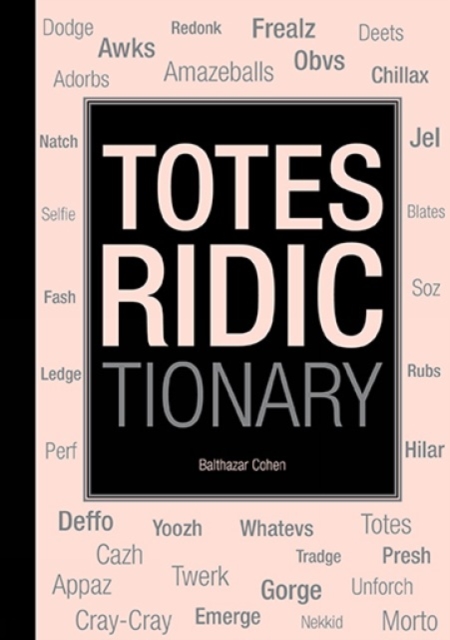 Totes Ridictionary, Paperback / softback Book