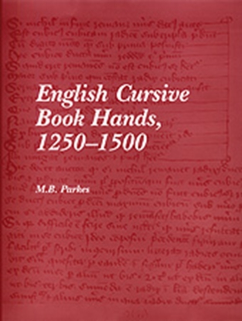 English Cursive Book Hands, 1250-1500, Hardback Book