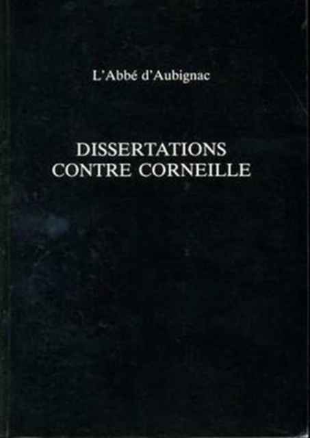 Dissertations Contre Corneille, Paperback / softback Book