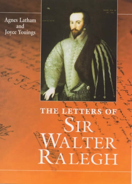 The Letters Of Sir Walter Ralegh, Hardback Book