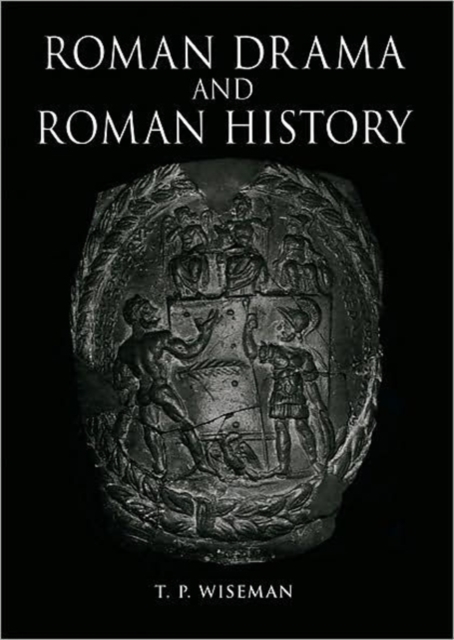 Roman Drama and Roman History, Paperback / softback Book