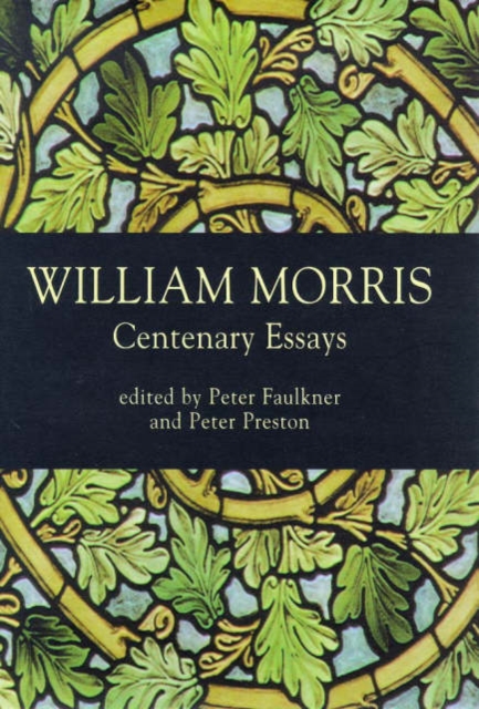 William Morris : Centenary Essays, Hardback Book