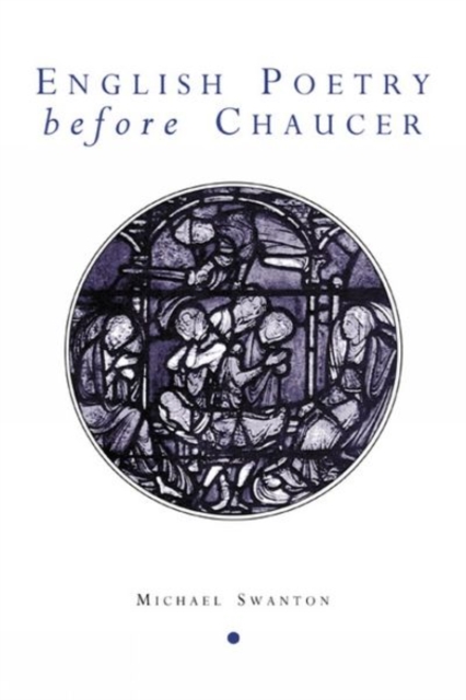 English Poetry Before Chaucer, Paperback / softback Book