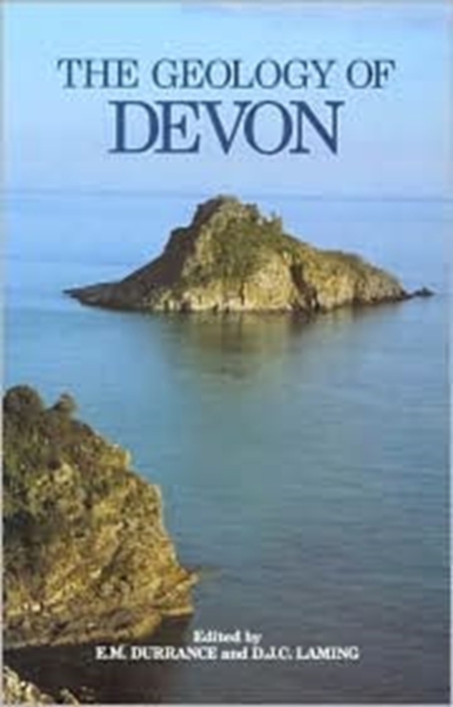 The Geology of Devon revd edn : Revised and expanded edition, Hardback Book