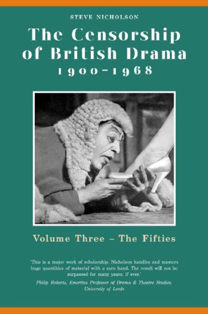 The Censorship of British Drama 1900-1968 Volume 3 : The Fifties, Hardback Book