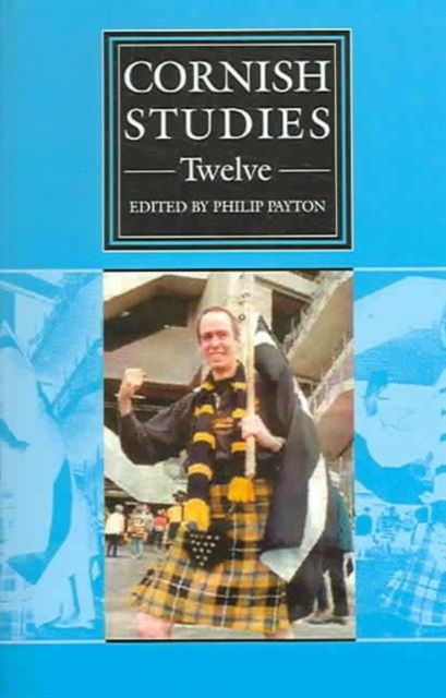 Cornish Studies Volume 12, Paperback / softback Book