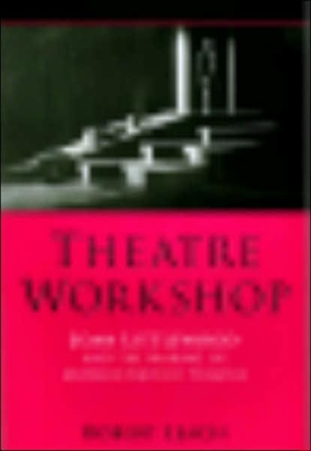 Theatre Workshop, Hardback Book