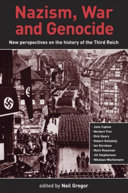 Nazism, War and Genocide : New Perspectives on the History of the Third Reich, Paperback / softback Book