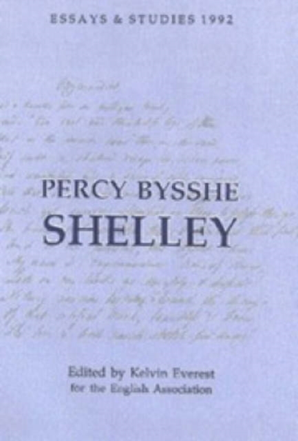 Percy Bysshe Shelley : Bicentenary Essays Essays and Studies 1992, Hardback Book