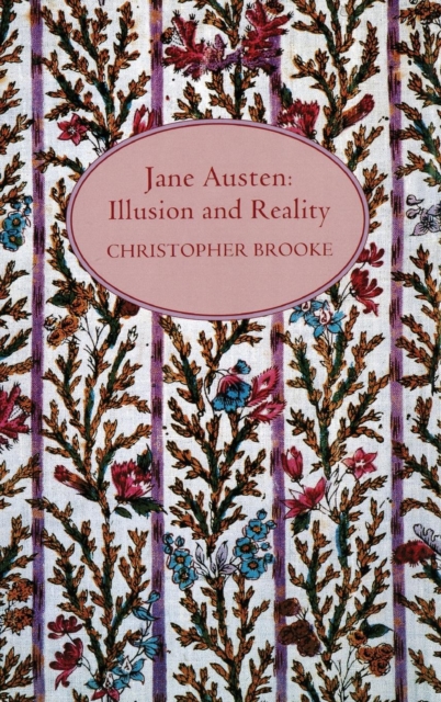 Jane Austen: Illusion and Reality, Hardback Book
