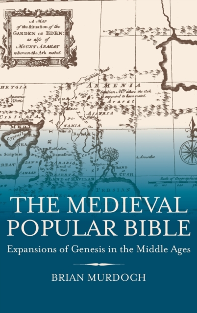 The Medieval Popular Bible : Expansions of Genesis in the Middle Ages, Hardback Book
