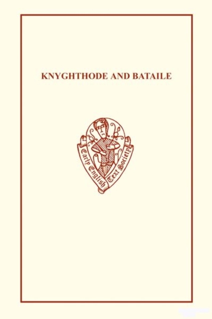 Knyghthode and Bataile, Hardback Book