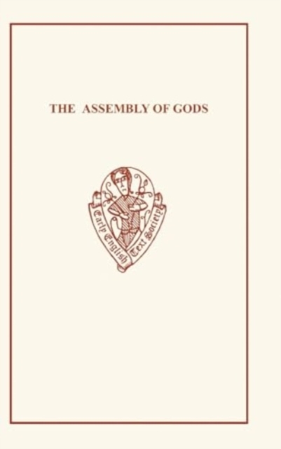 John Lydgate : The Assembly of Gods, Hardback Book