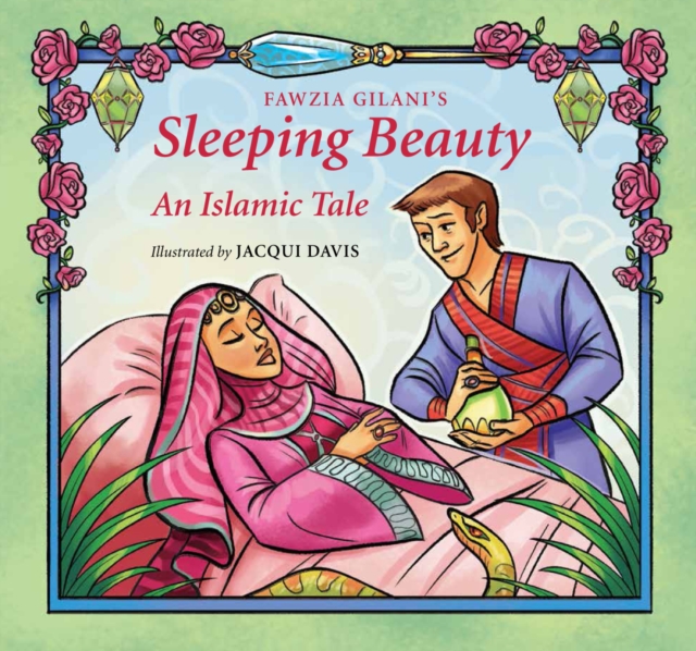 Sleeping Beauty : An Islamic Tale, Hardback Book