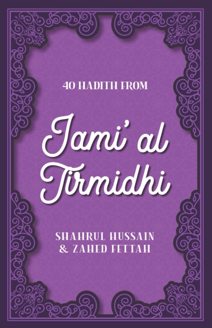 40 Hadith from Jami' al Tirmidhi, Paperback / softback Book