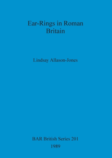 Ear-rings in Roman Britain, Paperback / softback Book