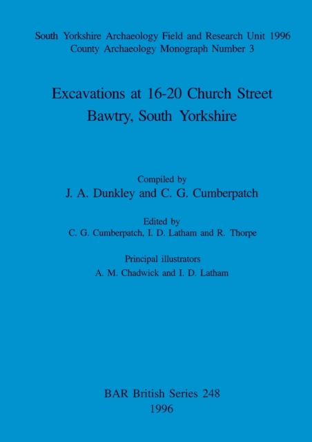 Excavations at 16-20 Church Street, Bawtry, South Yorkshire, Paperback / softback Book