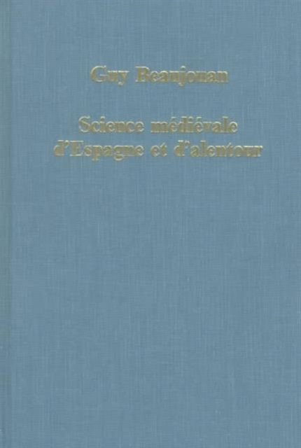 Science medievale d'Espagne et d'Alentour, Hardback Book