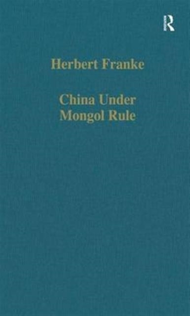 China Under Mongol Rule, Hardback Book