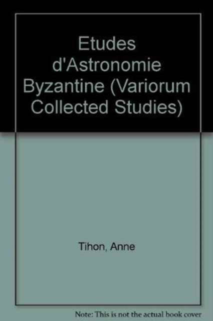 Etudes d'astronomie byzantine, Hardback Book