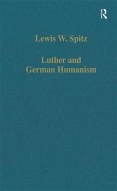 Luther and German Humanism, Hardback Book