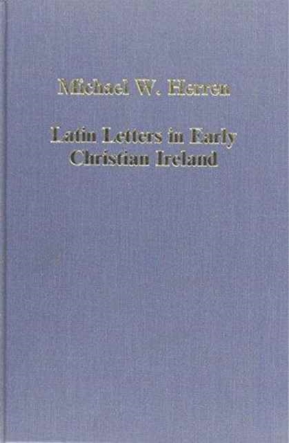 Latin Letters in Early Christian Ireland, Hardback Book