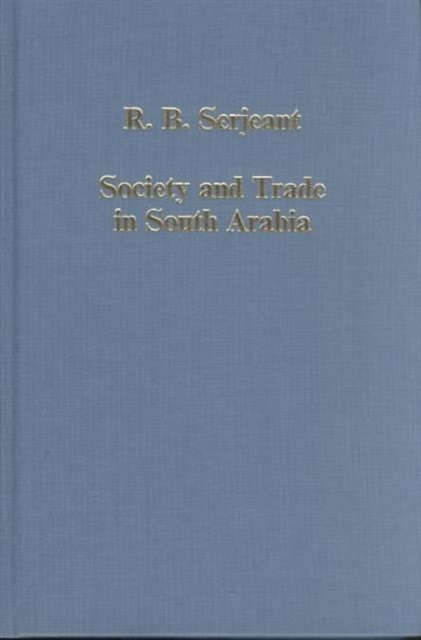 Society and Trade in South Arabia, Hardback Book