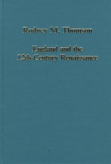 England and the Twelfth-Century Renaissance, Hardback Book