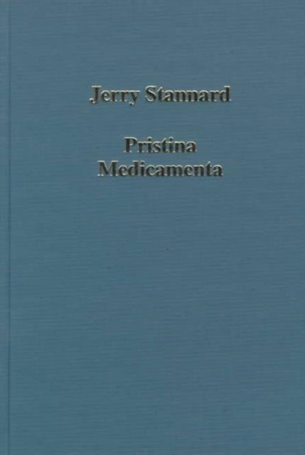 Pristina Medicamenta : Ancient and Medieval Medical Botany, Hardback Book