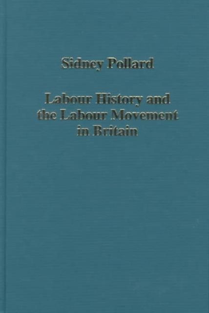 Labour History and the Labour Movement in Britain, Hardback Book