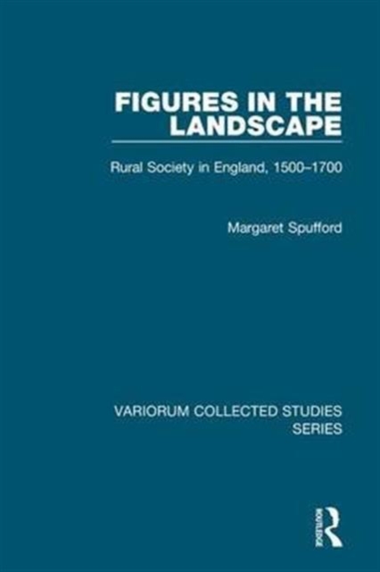 Figures in the Landscape : Rural Society in England, 1500-1700, Hardback Book