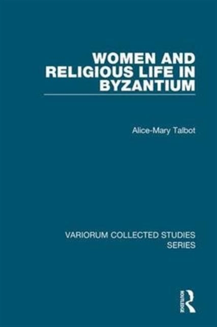 Women and Religious Life in Byzantium, Hardback Book