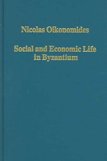 Social and Economic Life in Byzantium, Hardback Book