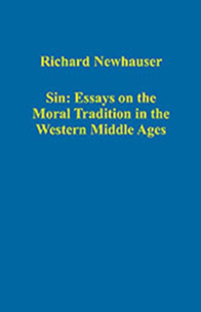 Sin: Essays on the Moral Tradition in the Western Middle Ages, Hardback Book