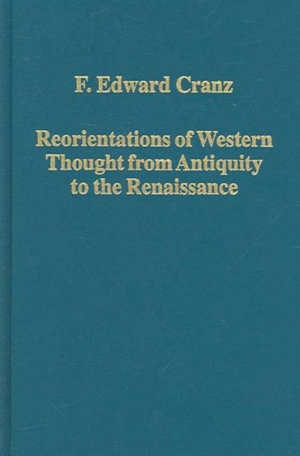 Reorientations of Western Thought from Antiquity to the Renaissance, Hardback Book