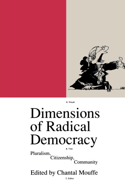 Dimensions of Radical Democracy : Pluralism, Citizenship, Community, Paperback / softback Book