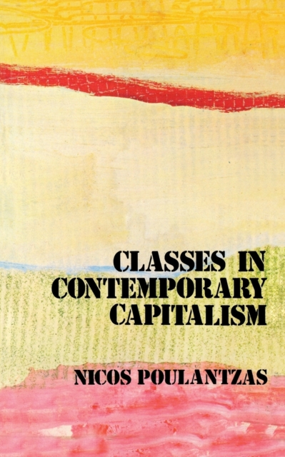 Classes in Contemporary Capitalism, Paperback / softback Book