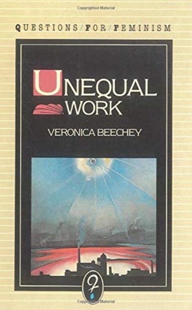 Unequal Work, Paperback / softback Book
