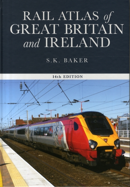 Rail Atlas of Great Britain and Ireland,, Hardback Book