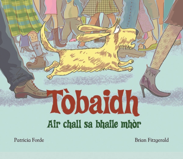 Tobaidh Air Chall Sa Bhaile Mhor, Paperback / softback Book