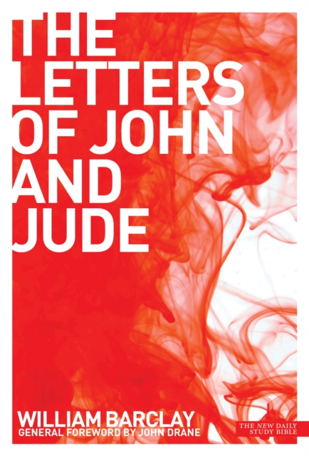 New Daily Study Bible The Letters of John and Jude, EPUB eBook