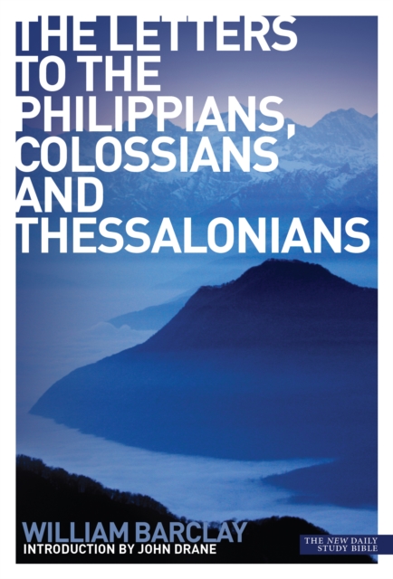 The Letters to the Philippians, Colossians and Thessalonians, EPUB eBook
