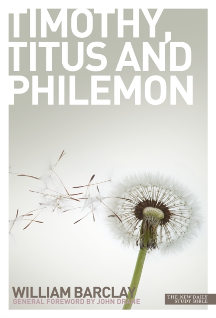 New Daily Study Bible - The Letters to Timothy, Titus & Philemon, EPUB eBook