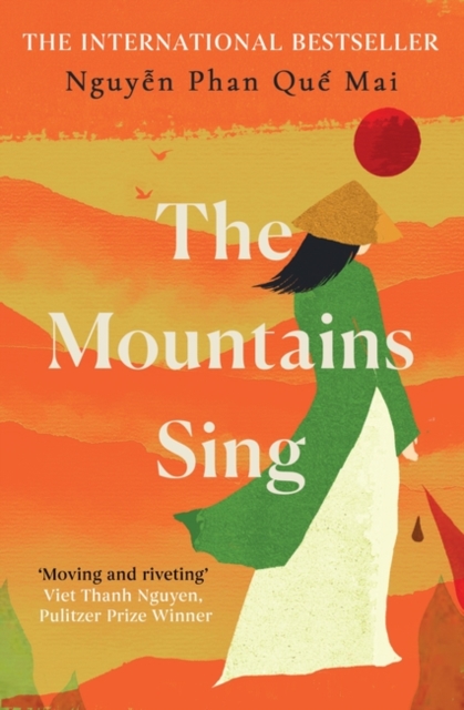 The Mountains Sing : Runner-up for the 2021 Dayton Literary Peace Prize, Paperback / softback Book