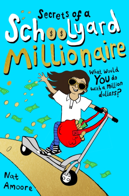 Secrets of a Schoolyard Millionaire, Paperback / softback Book