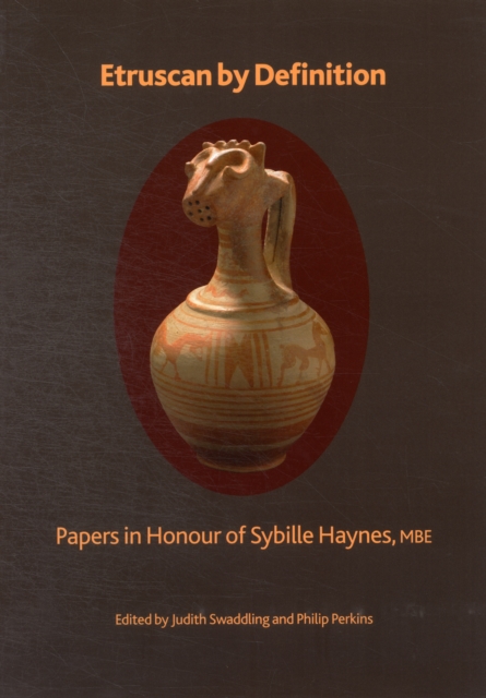Etruscan by Definition : Papers in Honour of Sybille Haynes, Paperback / softback Book